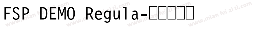 FSP DEMO Regula字体转换